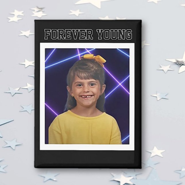 Aimant Forever Young photo Vintage Fun (Créateur téléchargé)