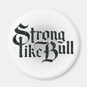 Aimant Fort comme Bull