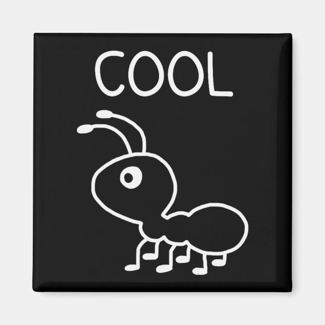 Aimant Fourmi cool, jeux de mots, drôle, blagues, sarcast (Devant)