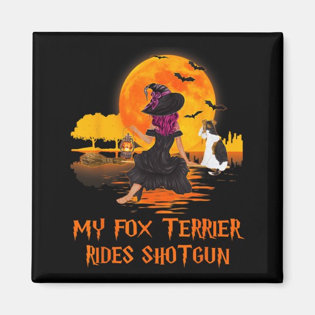 Aimant Fox Terrier fait du covoiturage chien et sorcière  (Devant)