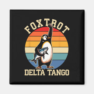 Aimant Foxtrots Deltas Tangos Penguins Anti Trump 3