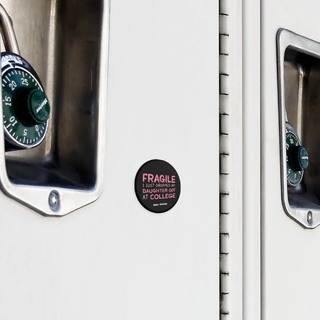 Aimant Fragile, je viens de déposer ma fille à l'universi (In situ (casier))