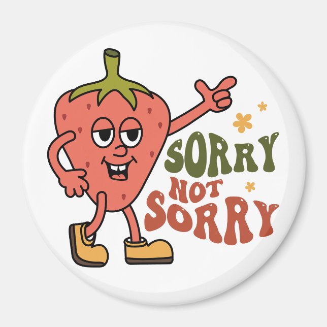 Aimant Fraise Sarcastique Désolée Pas Désolée (Devant)