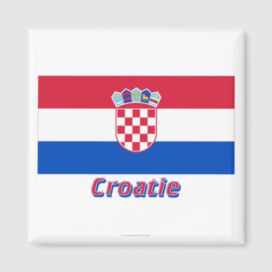 Aimant Francais De Drapeau Croatie Avec Le Nom En Zazzle Fr