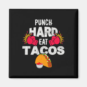 Aimant Frappez Fort Mangez des Tacos Boxe Kickboxing Kick