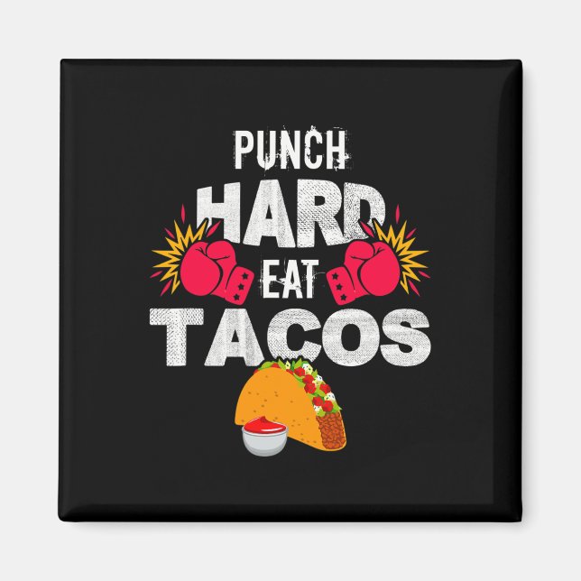 Aimant Frappez Fort Mangez des Tacos Boxe Kickboxing Kick (Devant)