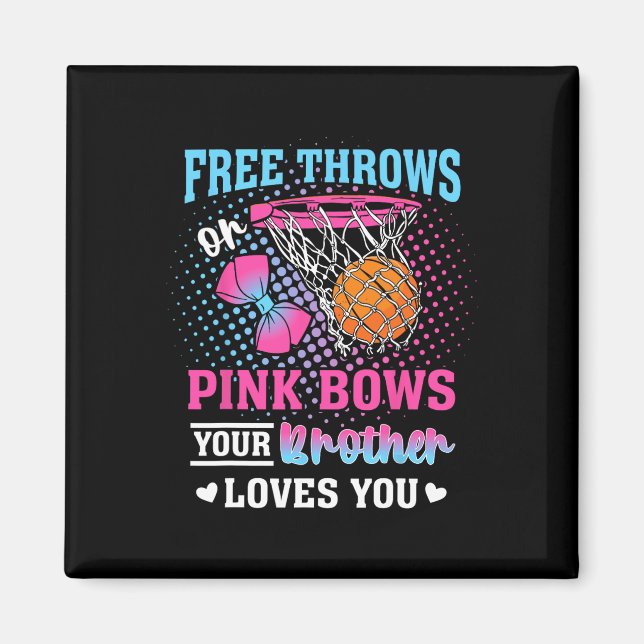 Aimant Free Throws Or Pink Bows Your Brother Loves You Ge (Devant)