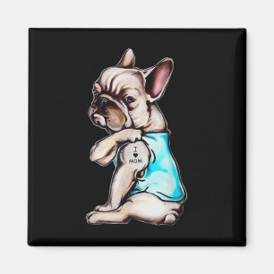 Aimant French Bulldog Chien Tattoo I Love Mom Mothers Day