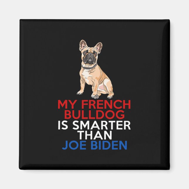 Aimant French Bulldog Est Plus Intelligent Que Joe Biden  (Devant)