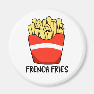Aimant French Fries Funky Fast Food Pun
