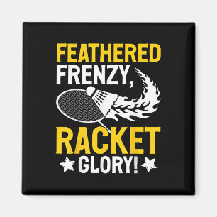 Aimant Frénétique, Raquette Gloire ! Joueur de Badminton