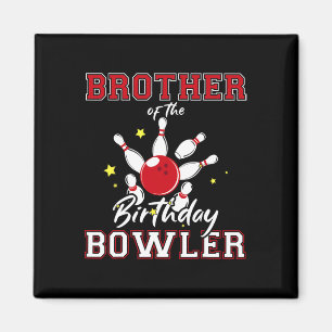 Aimant Frère De L'Anniversaire Bowler Anniversaire Bowlin