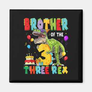 Aimant Frère Des Trois Rex 3e Anniversaire Dinosaur