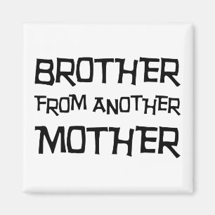 Aimant Frère D'Une Autre Mère