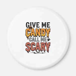 Aimant Friandises d'Halloween Donnez-moi des bonbons Appe