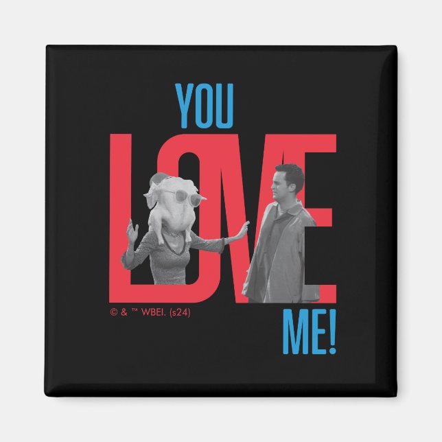 Aimant FRIENDS™ | Citation You Love Me (Devant)