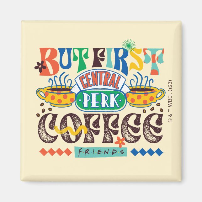 Aimant FRIENDS™ | Mais d'abord Café Graphique Vibrant (Devant)