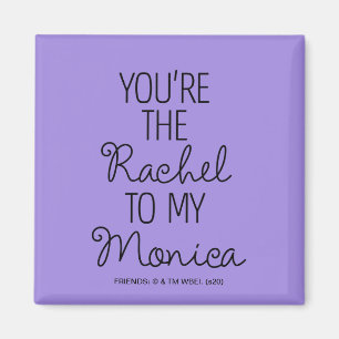 Aimant FRIENDS™ Tu es la Rachel de ma Monica
