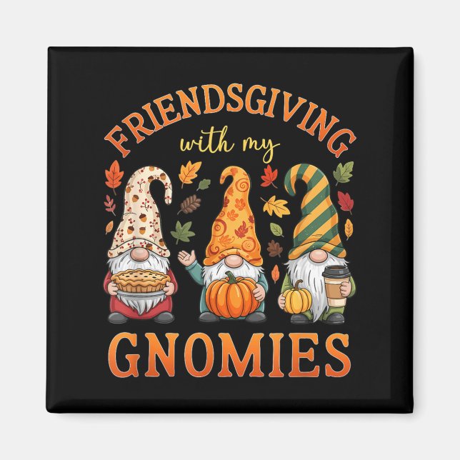 Aimant Friendsgiving With My Gnomies Friends Thanksgiving (Devant)