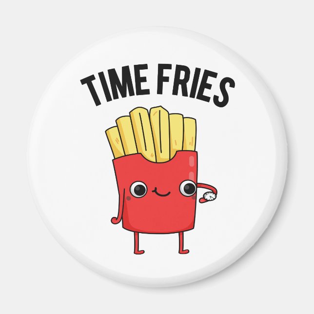 Aimant Fries de temps drôle Français Fries Pun (Devant)