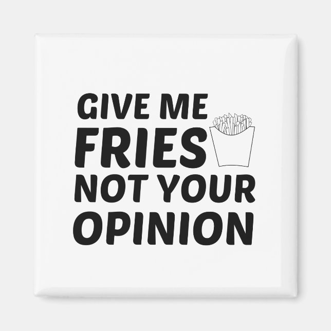 AIMANT FRIES PAS VOTRE OPINION (Devant)