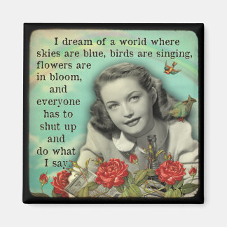 Aimant frigo Tout le monde ferme et fait ce que je