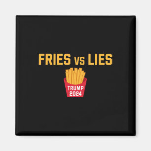 Aimant Frites Vs Mensonges Trump 2024 Trump 2024 Frites V