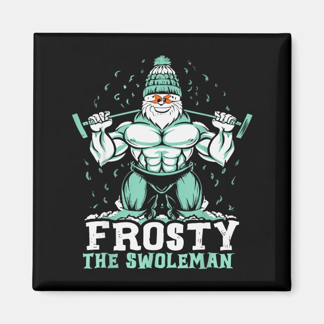 Aimant Frosty The Swoleman Funny Buff Swole Snowman Gym M (Devant)