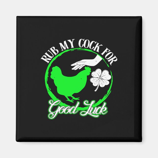 Aimant Frotte Mon Poulet Pour La Chance St Patricks Day  (Devant)