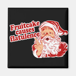 Aimant Fruitcake cause la flatulence