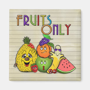 Aimant fruits uniquement