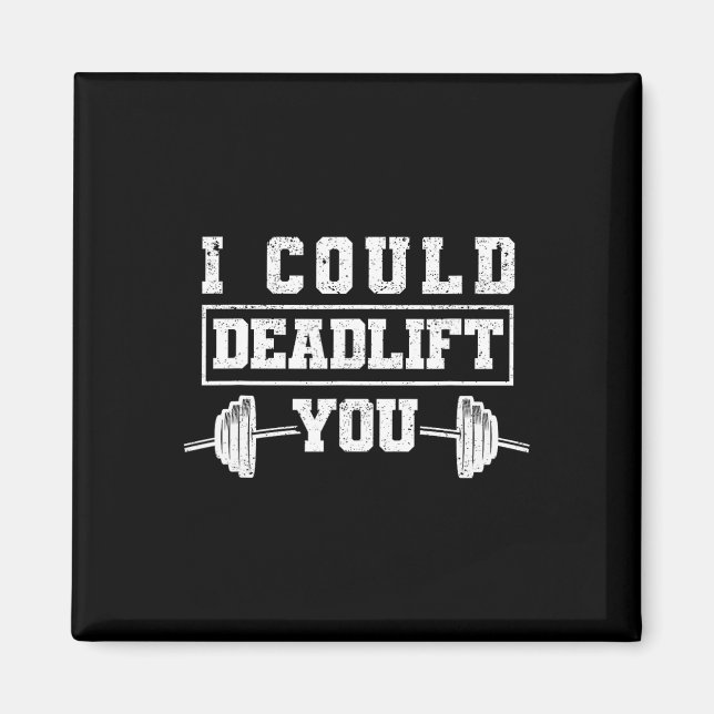 Aimant Fun Deadlifting Gym Fitness Workout, je pourrais v (Devant)