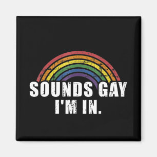 Aimant Fun sounds gay I'm in with rainbow flag for pride
