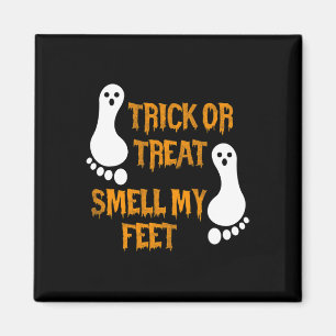 Aimant Fun Trick ou Treat odore mes pieds Halloween