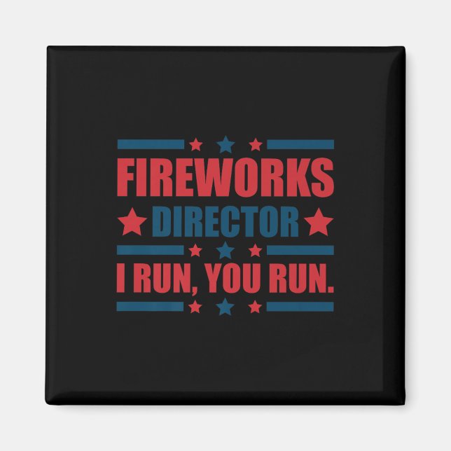 Aimant Funky 4 juillet Fireworks Directeur Je Vous Exécut (Devant)