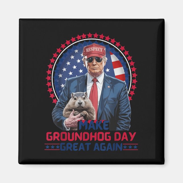Aimant Funky Cool Trump Groundhog Make Groundhog Day Grea (Devant)