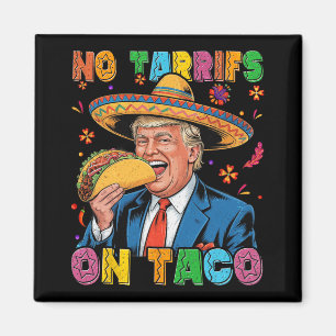 Aimant Funky Mexicain Cinco De Mayo Trump Pas De Tarrifs 