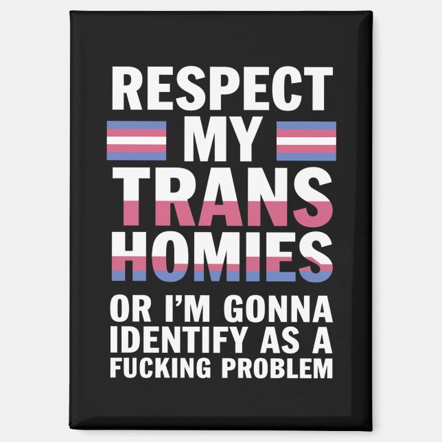 Aimant Funky Respect My Trans Homies Gay pride Mois LGBT (Recto)
