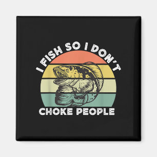 Aimant Funky Snakehead Fishing Retro I Fish So I Dont Cho