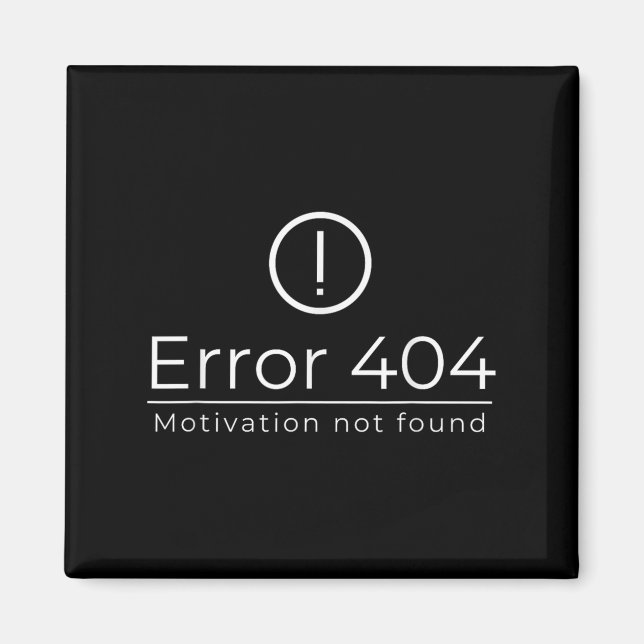 Aimant Funny 404 Motivation d'erreur introuvable Programm (Devant)