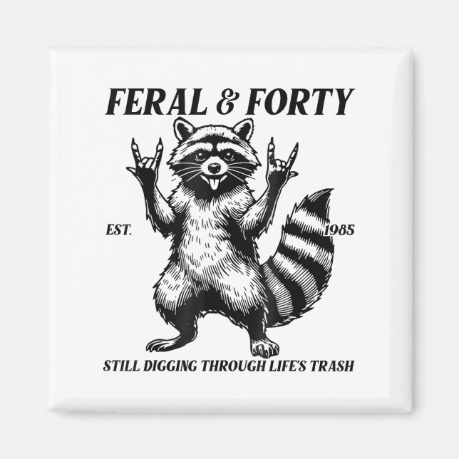 Aimant Funny 40e anniversaire Est 1985 Feral &amp; Quaran (Devant)