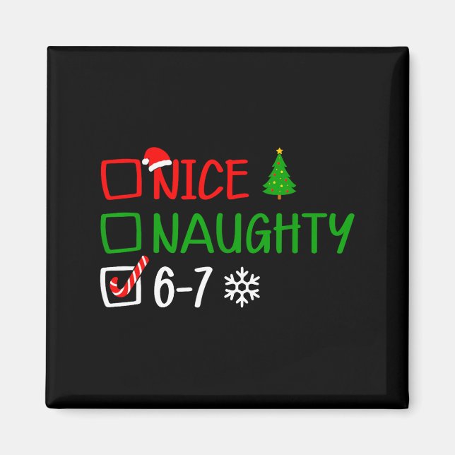 Aimant Funny 6-7 Meme Nice Naughty Christmas Brain Rot Gr (Devant)
