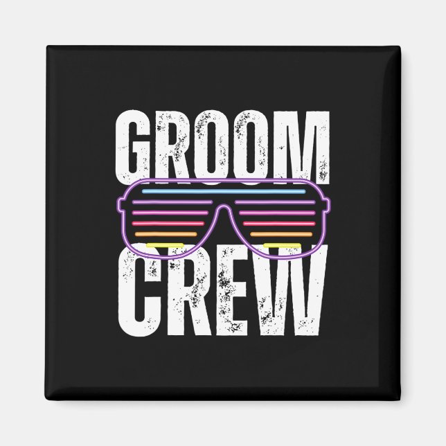 Aimant Funny 90s Groom Crew Sungles Bachelor Mariage (Devant)