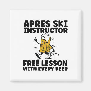 Aimant Funny Apres Instructeur de ski Bière gratuite Boir