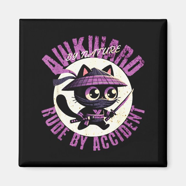 Aimant Funny Awkward Nature Quote Rude By Accident Humor  (Devant)