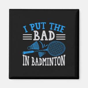 Aimant Funny Badminton Humour Smash Shuttle Birdie Sport