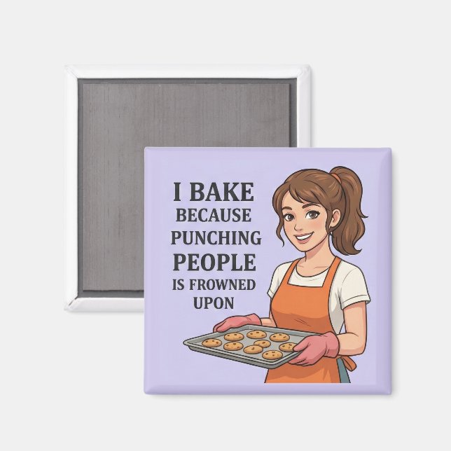 Aimant Funny Baker Gift Sarcastic Kitchen Humor (Recto/Verso)