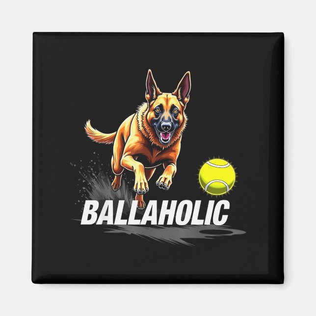Aimant Funny Ballaholic Belgian Shepherd Dog Chasing Mali (Devant)