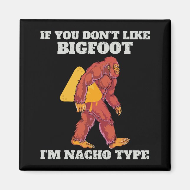 Aimant Funny Bigfoot Type Nacho (Devant)