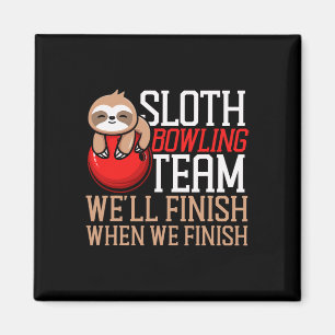 Aimant Funny Bowling Sloth Sloth Bowling Team Nous finiro